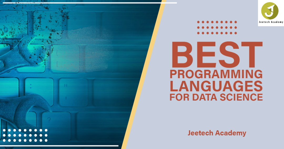 Best Programming Language For Data Science - Jeetech Academy