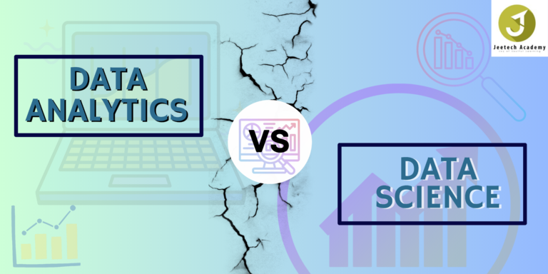 Data Analytics Vs Data Science Jeetech Academy 2024